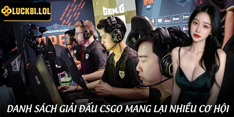 LUCK8 | Cá Cược CSGO - Kèo Đa Dạng, Thưởng Cực Cao Tại LUCK8 3 Đầu tư cược CSGO qua các giải đấu với mức thưởng hàng triệu USD