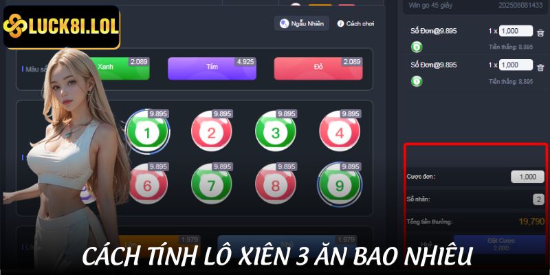 LUCK8 | Lô Xiên 3 Ăn Bao Nhiêu Tại LUCK8 Theo Tỷ Lệ Mới Nhất 2 Hướng dẫn tính tiền lô xiên 3 ăn bao nhiêu nếu thắng cược
